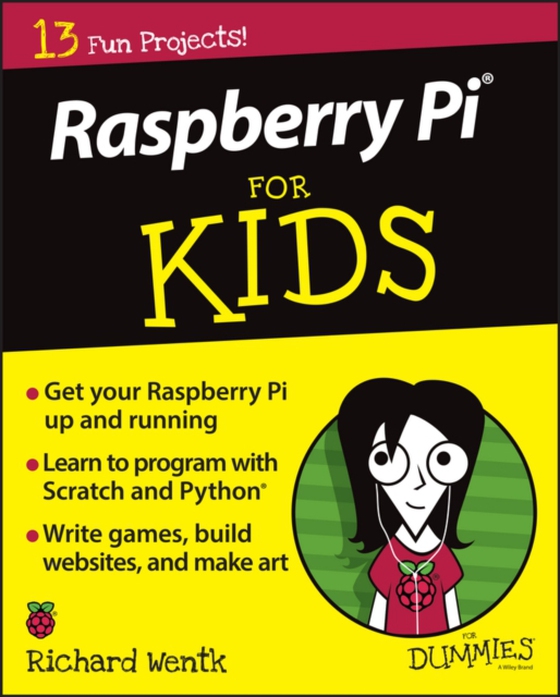 Raspberry Pi For Kids For Dummies (e-bog) af Wentk, Richard