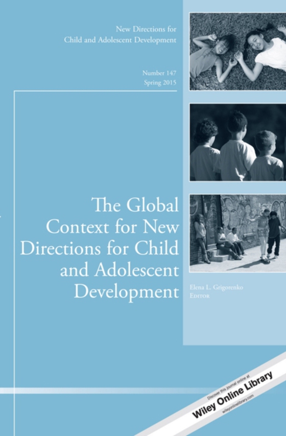 Global Context for New Directions for Child and Adolescent Development (e-bog) af Grigorenko, Elena L.