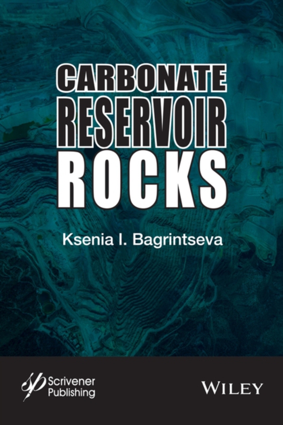 Carbonate Reservoir Rocks (e-bog) af Bagrintseva, Ksenia I.