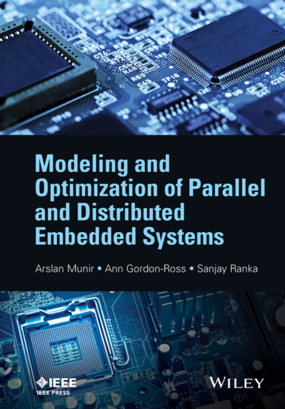 Modeling and Optimization of Parallel and Distributed Embedded Systems (e-bog) af Ranka, Sanjay