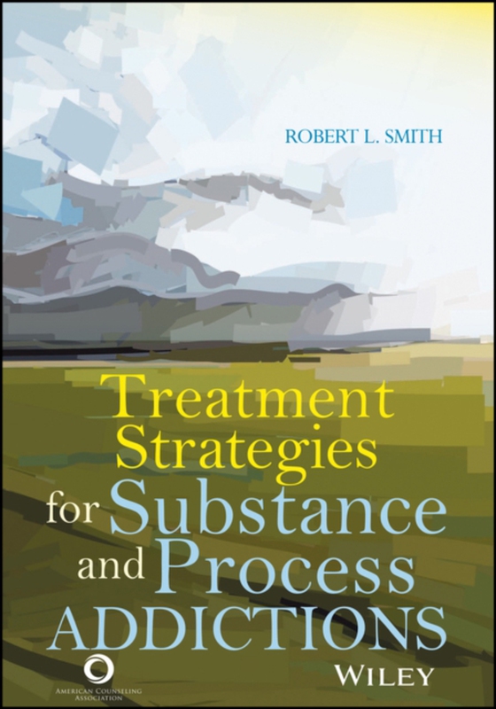 Treatment Strategies for Substance Abuse and Process Addictions (e-bog) af Smith, Robert L.