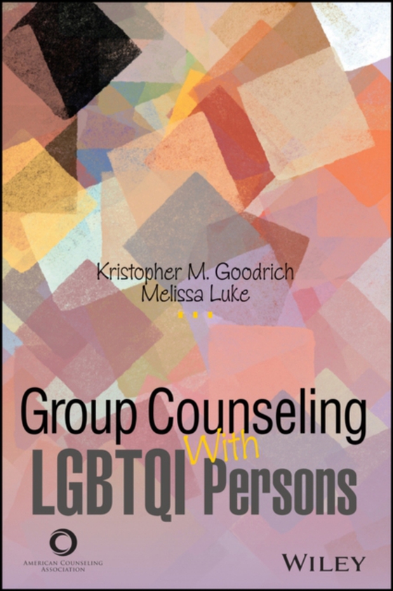 Group Counseling with LGBTQI Persons Across the Life Span (e-bog) af Luke, Melissa