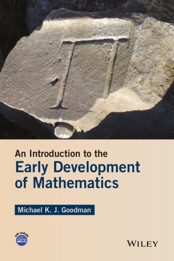 Introduction to the Early Development of Mathematics (e-bog) af Goodman, Michael K. J.