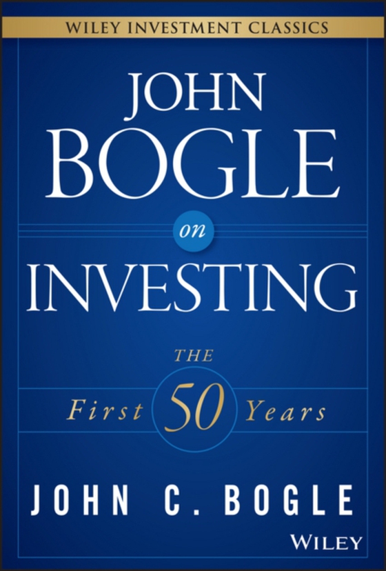 John Bogle on Investing