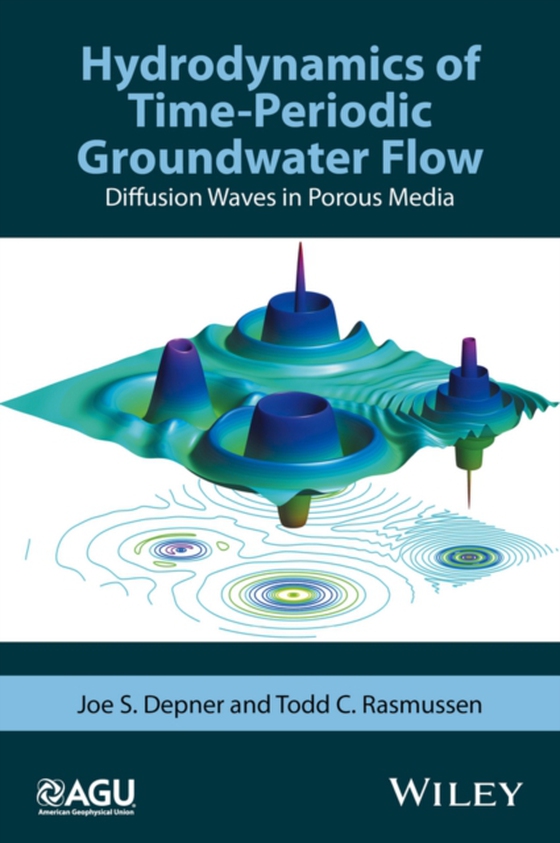 Hydrodynamics of Time-Periodic Groundwater Flow (e-bog) af Rasmussen, Todd C.