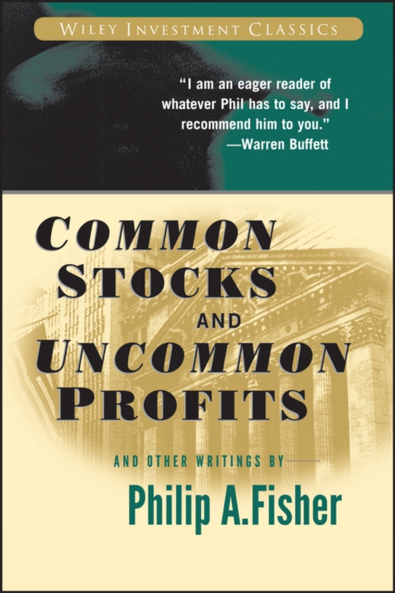 Common Stocks and Uncommon Profits and Other Writings (e-bog) af Fisher, Philip A.