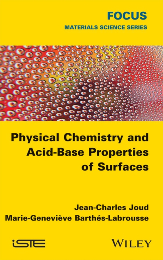 Physical Chemistry and Acid-Base Properties of Surfaces (e-bog) af s-Labrousse, Marie-Genevi ve Barth