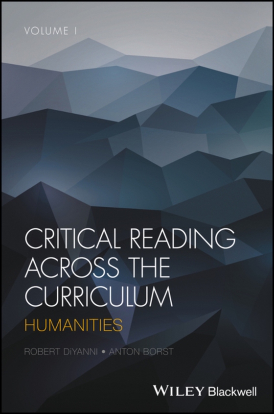 Critical Reading Across the Curriculum, Volume 1 (e-bog) af Borst, Anton