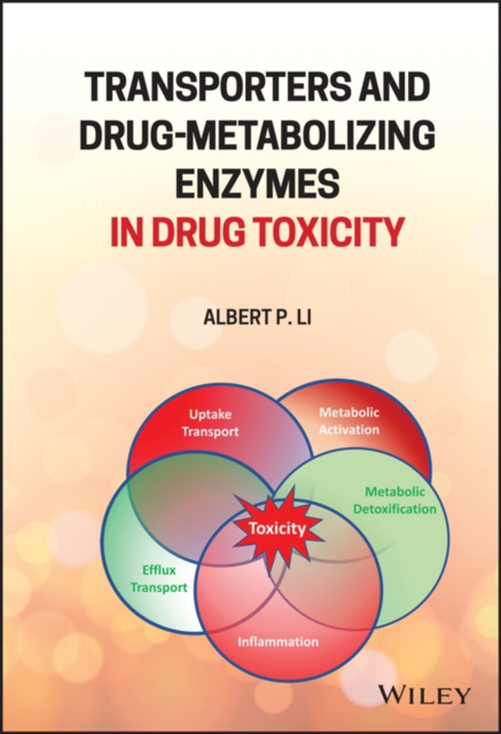 Transporters and Drug-Metabolizing Enzymes in Drug Toxicity