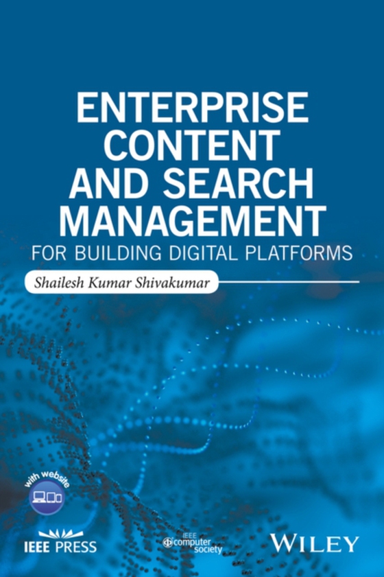 Enterprise Content and Search Management for Building Digital Platforms (e-bog) af Shivakumar, Shailesh Kumar