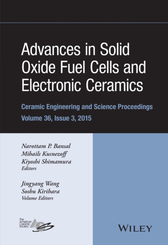 Advances in Solid Oxide Fuel Cells and Electronic Ceramics, Volume 36, Issue 3 (e-bog) af -