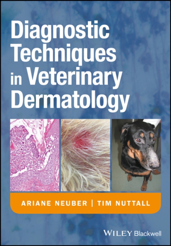 Diagnostic Techniques in Veterinary Dermatology (e-bog) af Nuttall, Tim