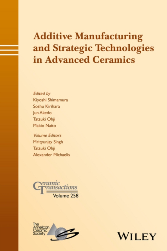 Additive Manufacturing and Strategic Technologies in Advanced Ceramics (e-bog) af -