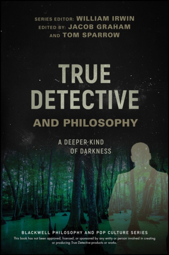 True Detective and Philosophy (e-bog) af -