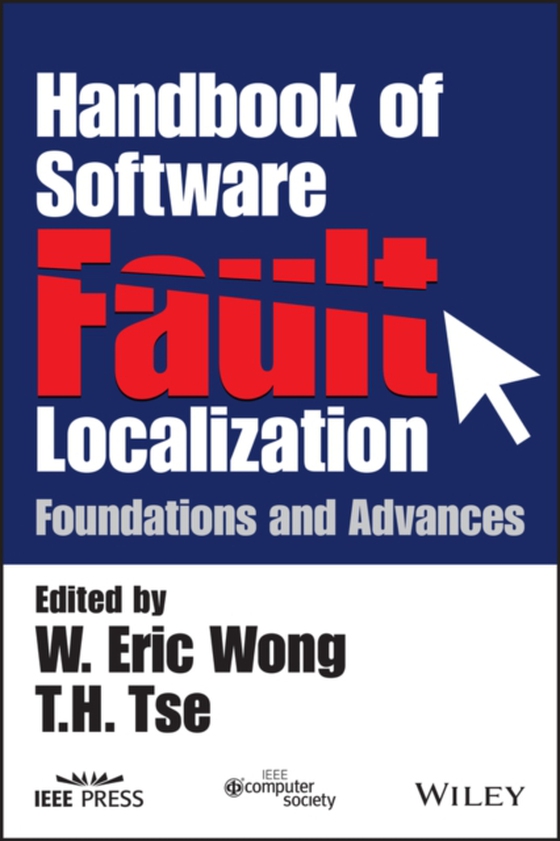 Handbook of Software Fault Localization