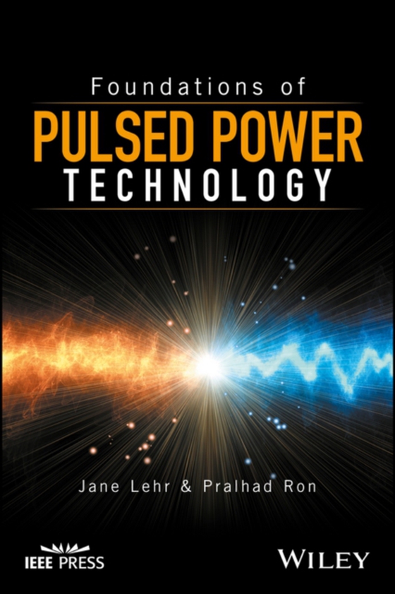 Foundations of Pulsed Power Technology (e-bog) af Ron, Pralhad