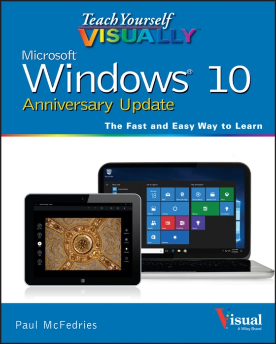 Teach Yourself VISUALLY Windows 10 Anniversary Update (e-bog) af McFedries, Paul
