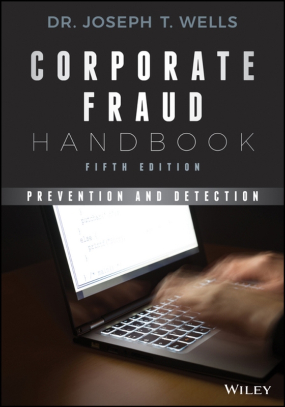 Corporate Fraud Handbook (e-bog) af Wells, Joseph T.