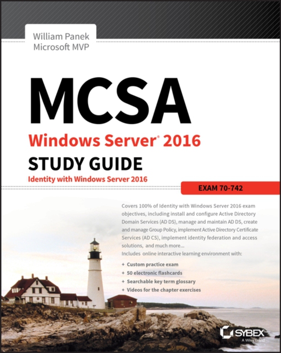 MCSA Windows Server 2016 Study Guide: Exam 70-742 (e-bog) af Panek, William