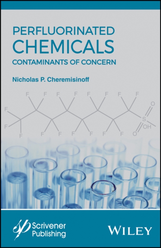 Perfluorinated Chemicals (PFCs) (e-bog) af Cheremisinoff, Nicholas P.