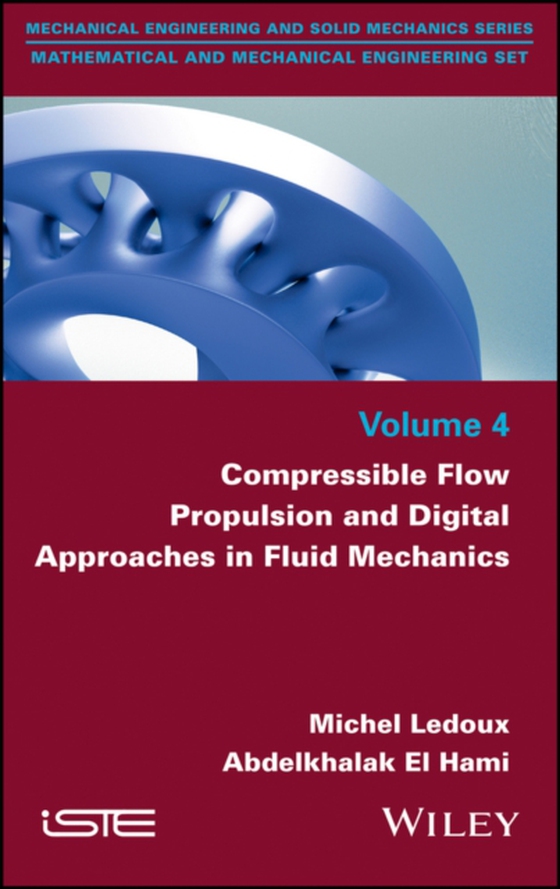 Compressible Flow Propulsion and Digital Approaches in Fluid Mechanics (e-bog) af Hami, Abdelkhalak El