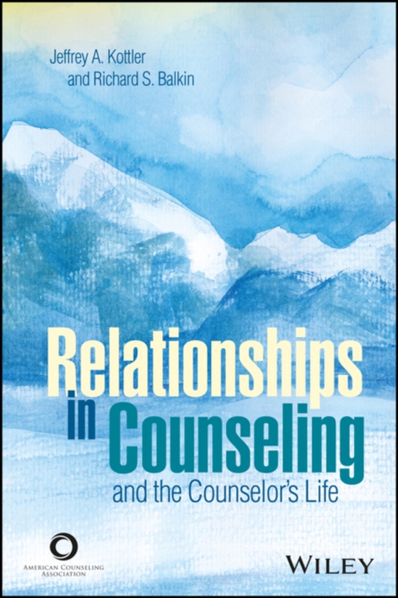 Relationships in Counseling and the Counselor's Life (e-bog) af Balkin, Richard S.