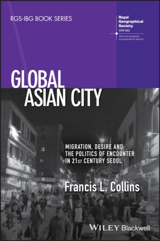 Global Asian City (e-bog) af Collins, Francis L.