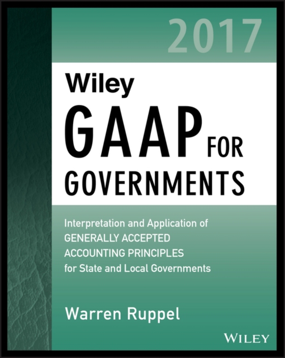 Wiley GAAP for Governments 2017 (e-bog) af Ruppel, Warren