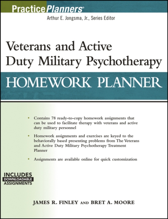 Veterans and Active Duty Military Psychotherapy Homework Planner (e-bog) af Moore, Bret A.