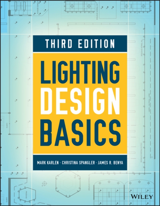 Lighting Design Basics (e-bog) af Benya, James R.