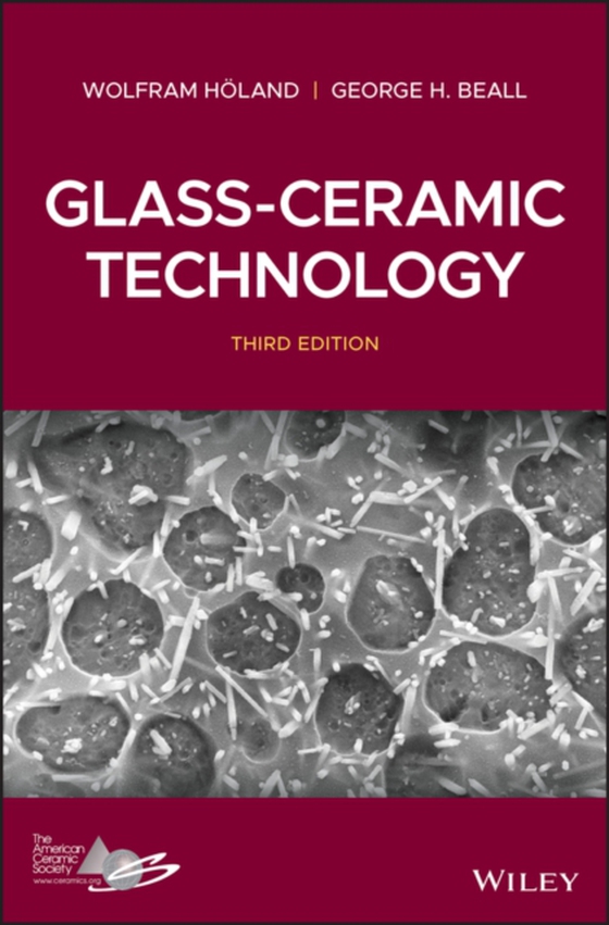 Glass-Ceramic Technology (e-bog) af Beall, George H.