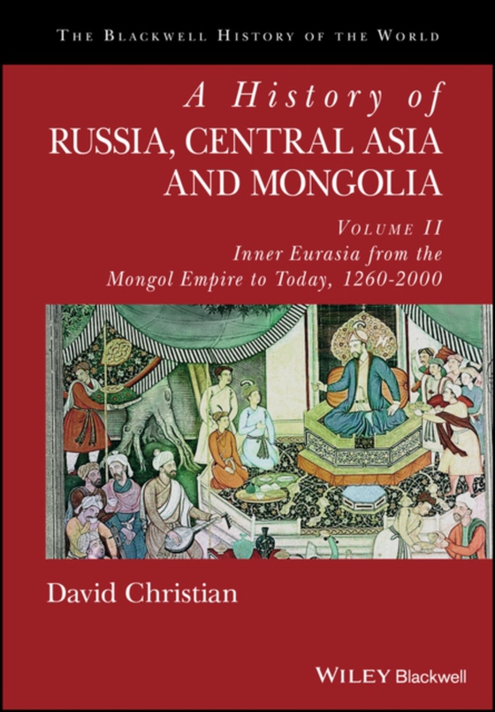 History of Russia, Central Asia and Mongolia, Volume II (e-bog) af Christian, David