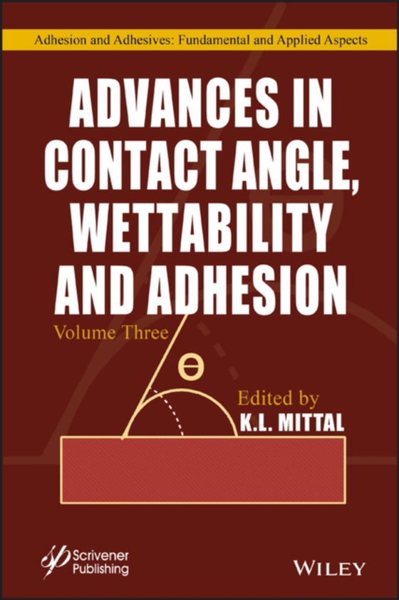 Advances in Contact Angle, Wettability and Adhesion, Volume 3 (e-bog) af -