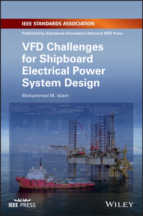 VFD Challenges for Shipboard Electrical Power System Design (e-bog) af Islam, Mohammed M.