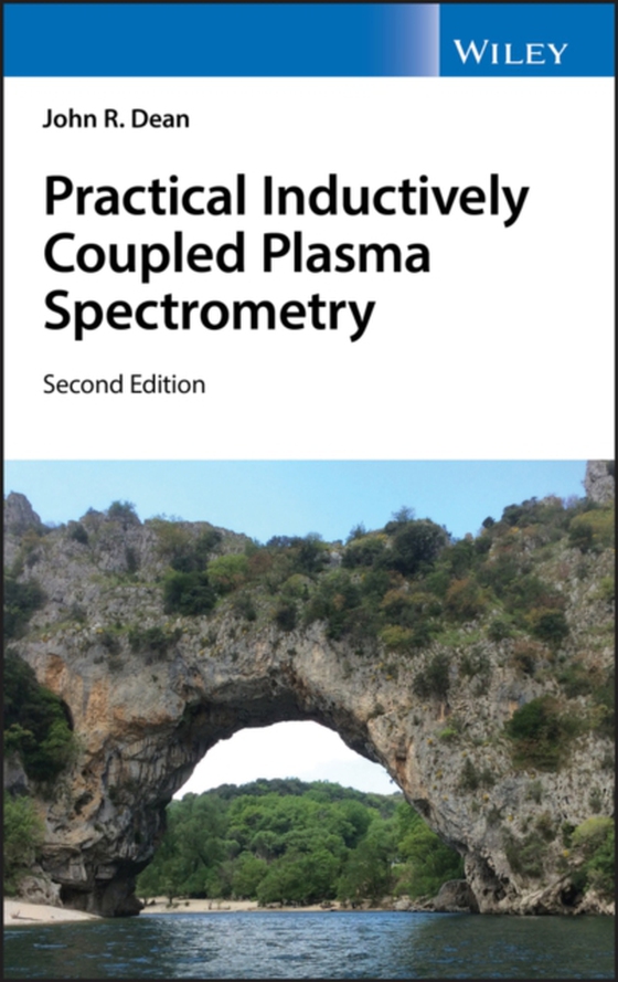 Practical Inductively Coupled Plasma Spectrometry (e-bog) af Dean, John R.