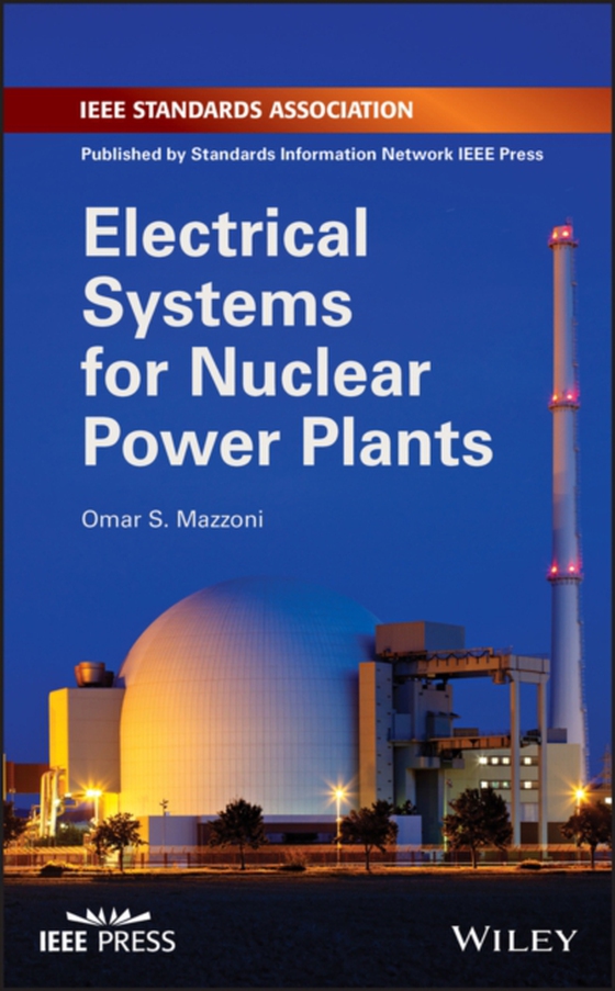 Electrical Systems for Nuclear Power Plants (e-bog) af Mazzoni, Dr. Omar S.