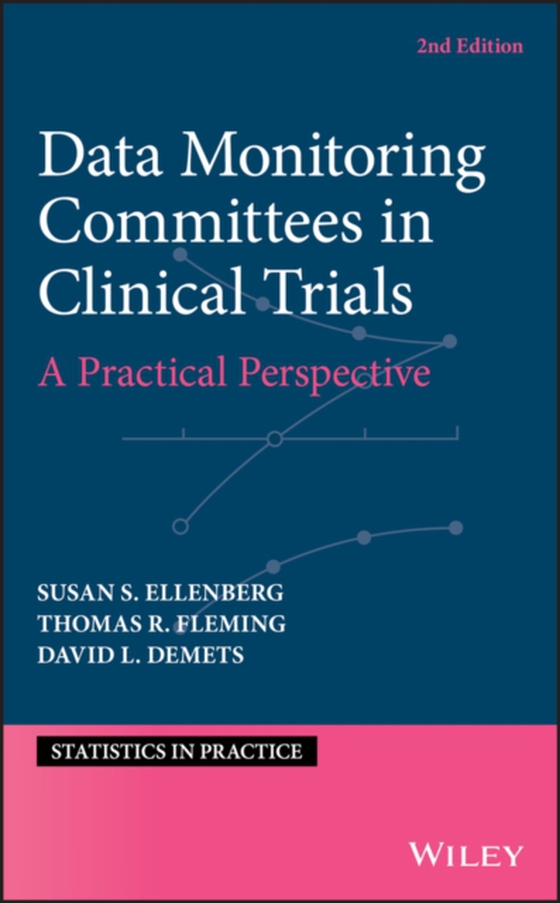 Data Monitoring Committees in Clinical Trials (e-bog) af DeMets, David L.