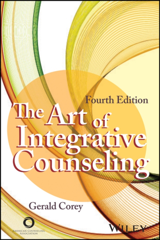 Art of Integrative Counseling (e-bog) af Corey, Gerald