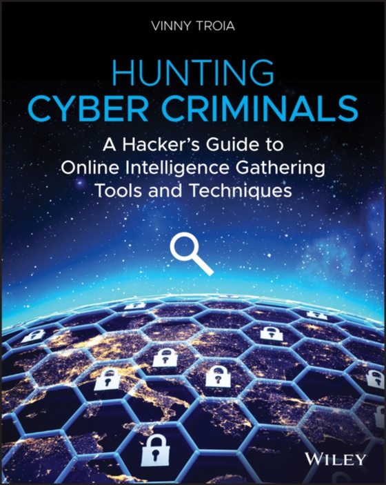 Hunting Cyber Criminals (e-bog) af Troia, Vinny