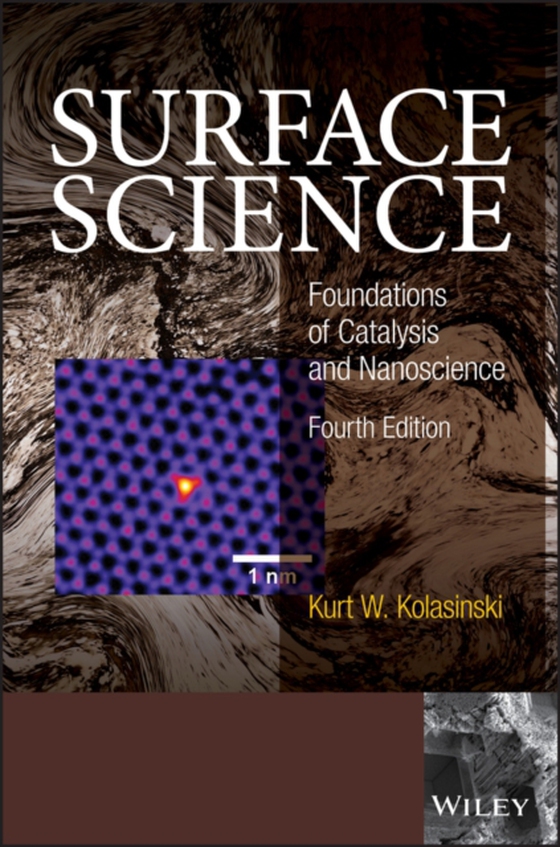 Surface Science (e-bog) af Kolasinski, Kurt W.