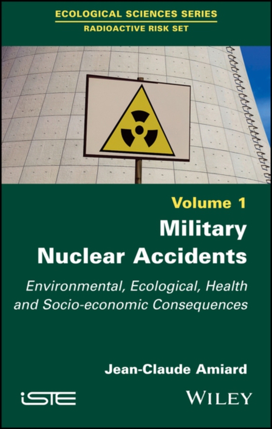 Military Nuclear Accidents (e-bog) af Amiard, Jean-Claude