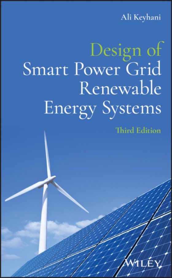 Design of Smart Power Grid Renewable Energy Systems (e-bog) af Keyhani, Ali