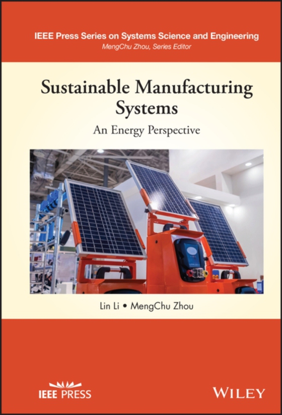 Sustainable Manufacturing Systems: An Energy Perspective (e-bog) af Zhou, MengChu