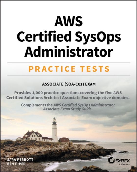 AWS Certified SysOps Administrator Practice Tests (e-bog) af Piper, Ben