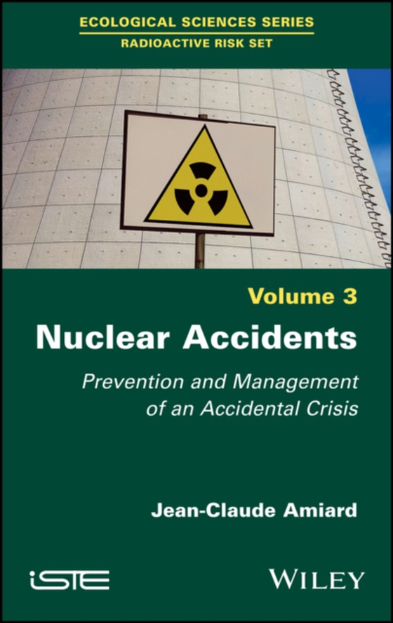 Nuclear Accidents (e-bog) af Amiard, Jean-Claude