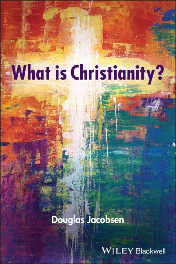 What is Christianity? (e-bog) af Jacobsen, Douglas