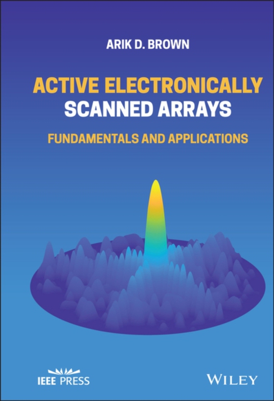 Active Electronically Scanned Arrays (e-bog) af Brown, Arik D.