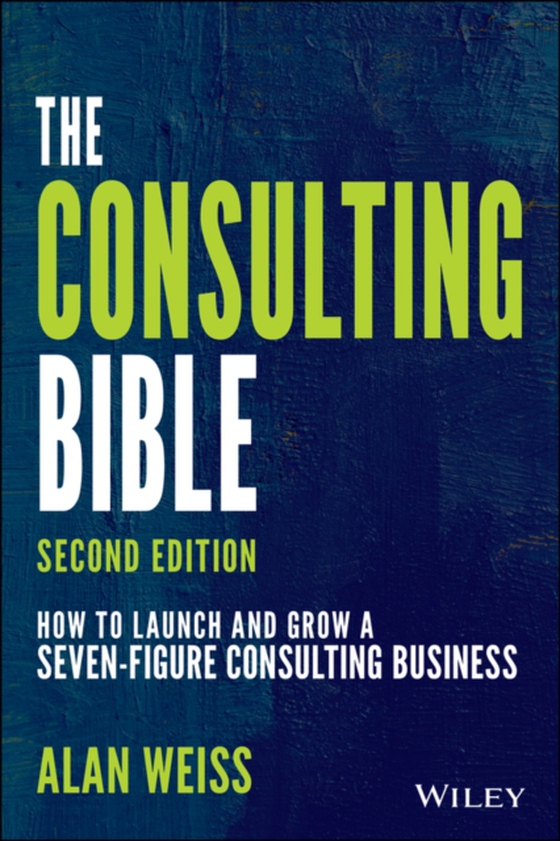 Consulting Bible (e-bog) af Weiss, Alan