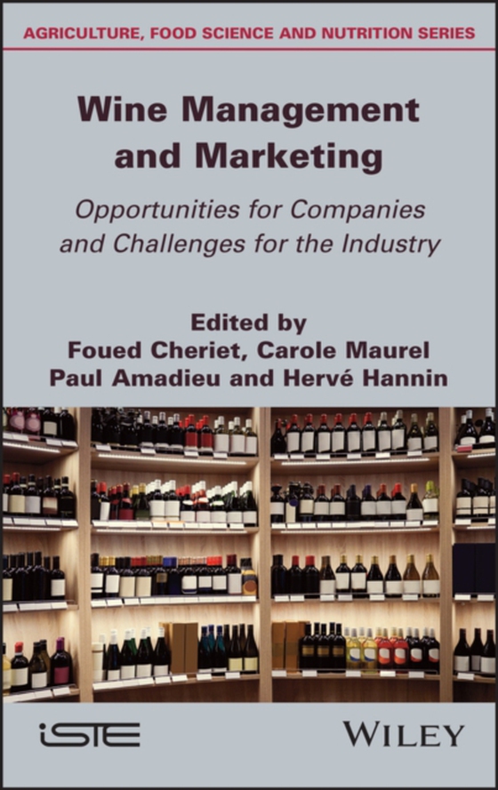 Wine Management and Marketing Opportunities for Companies and Challenges for the Industry (e-bog) af -