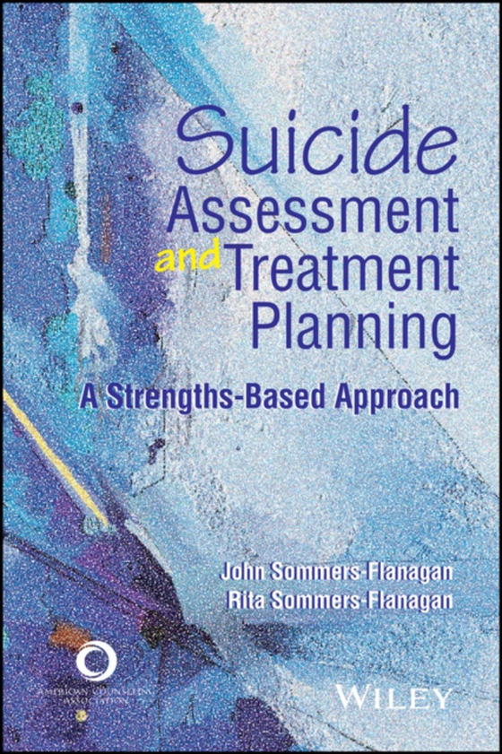 Suicide Assessment and Treatment Planning (e-bog) af Sommers-Flanagan, Rita